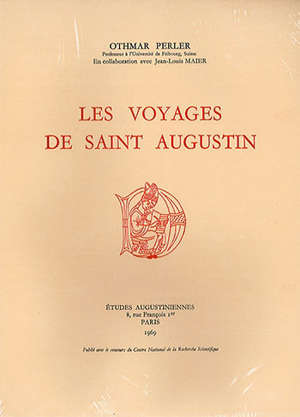 Les voyages de saint Augustin - Othmar (1900-1994) Perler