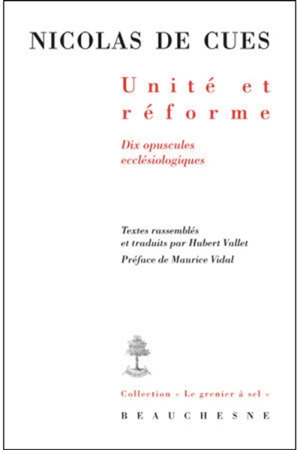 Unité et réforme : dix opuscules ecclésiologiques - Nicolas de Cusa
