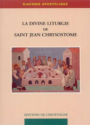 La Divine lithurgie de Saint Jean Chrysostome