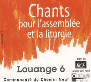 Louange 6 - Communauté du Chemin Neuf