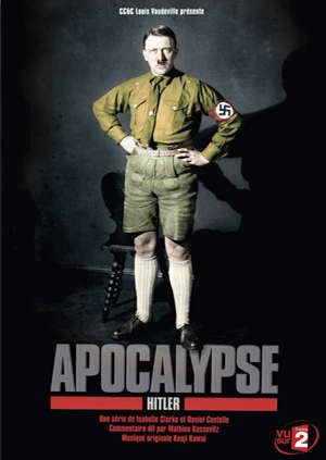Apocalypse - Hitler - Isabelle Clarke