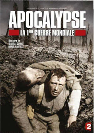 Apocalypse : La 1ère Guerre Mondiale - Isabelle Clarke