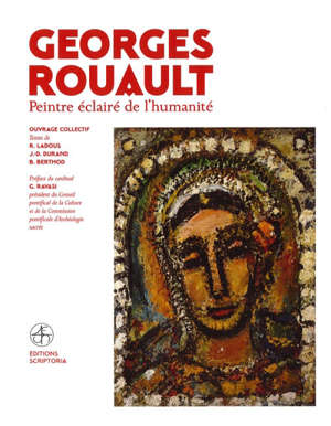 Georges Rouault : Peintre éclairé de l'humanité