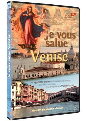 Je vous salue, Venise - Valérie Manuel