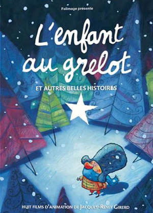 L'enfant au grelot : et autres belles histoires... - Jacques-Rémy Girerd