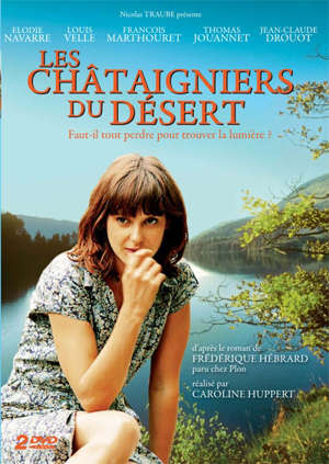 Les châtaigniers du désert - Caroline (1950-....) Huppert