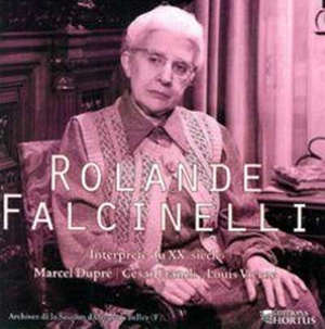 Rolande Falcinelli, Interprète du XXème siècle - Rolande Falcinelli