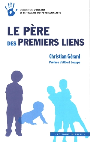 Le père des premiers liens - Christian Gérard