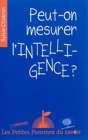 Peut-on mesurer l'intelligence ? - Sylvie Chokron