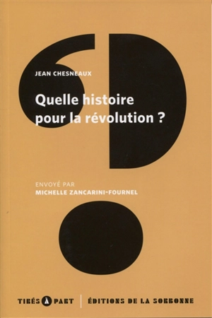 Quelle histoire pour la révolution ? - Jean Chesneaux