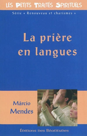 La prière en langues - Marcio Mendes