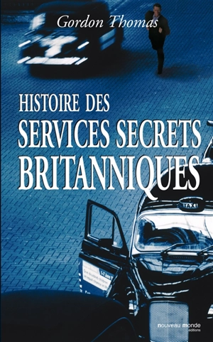 Histoire des services secrets britanniques - Gordon Thomas