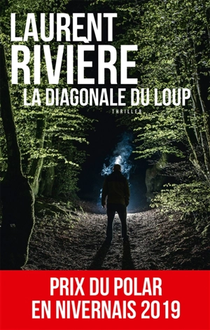 La diagonale du loup - Laurent Rivière