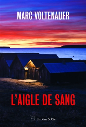 L'aigle de sang - Marc Voltenauer