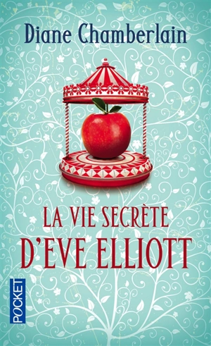 La vie secrète d'Eve Elliott - Diane Chamberlain