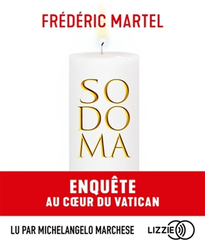 Sodoma : enquête au coeur du Vatican - Frédéric Martel