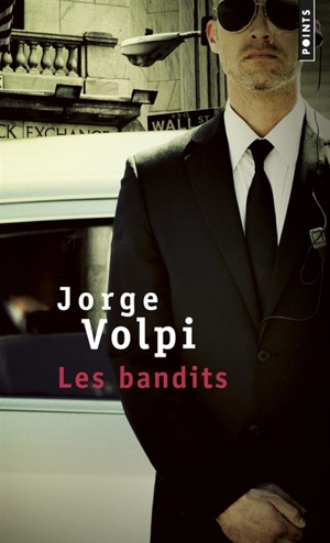 Les bandits : opéra bouffe en trois actes - Jorge Volpi