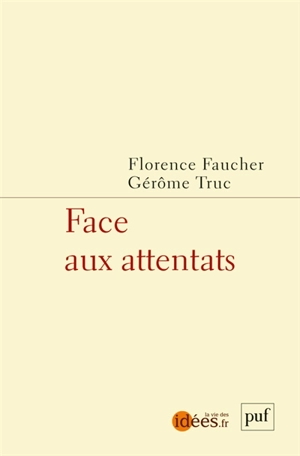 Face aux attentats - Gérôme Truc