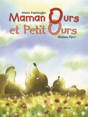 Maman Ours et Petit Ours - Mania Kaplanoglou