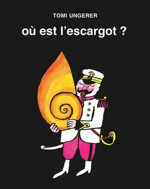 Où est l'escargot ? - Tomi Ungerer