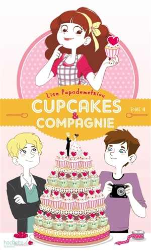 Cupcakes & compagnie. Vol. 4 - Lisa Papademetriou