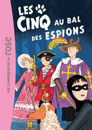 Le club des Cinq. Vol. 44. Les Cinq au bal des espions - Claude Voilier