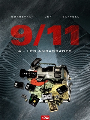 9-11. Vol. 4. Les ambassades - Jean-Claude Bartoll