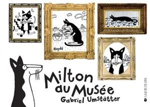 Milton au musée - Gabriel Umstätter