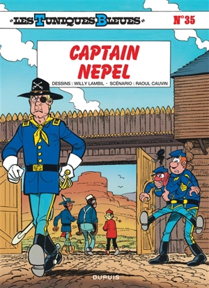 Les Tuniques bleues. Vol. 35. Captain Nepel - Raoul Cauvin