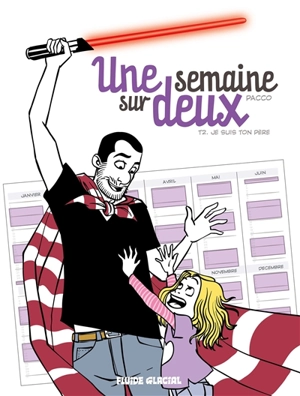 Une semaine sur deux. Vol. 2. Je suis ton père - Pacco