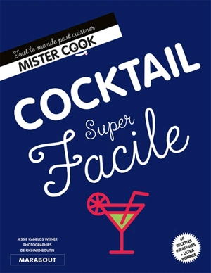 Cocktail super facile - Jessie Kanelos Weiner