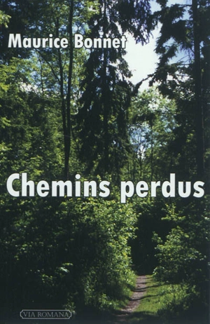 Chemins perdus - Maurice Bonnet