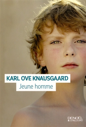 Mon combat. Vol. 3. Jeune homme - Karl Ove Knausgaard