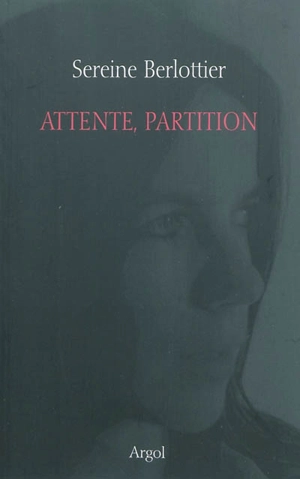 Attente, partition - Sereine Berlottier