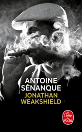 Jonathan Weakshield - Antoine Sénanque