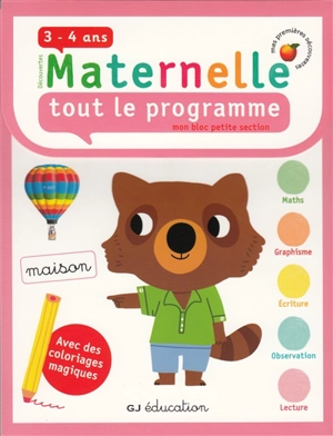 Découvertes maternelle, tout le programme : mon bloc petite section 3-4 ans : avec des coloriages magiques - Fabienne Rousseau