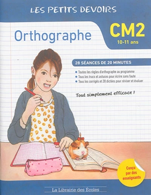 Orthographe CM2, 10-11 ans : 28 séances de 20 minutes - Marie Chardonnet