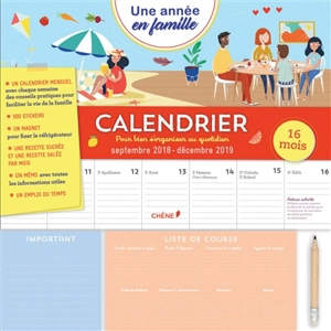 Une année en famille : calendrier pour bien s'organiser au quotidien : septembre 2018-décembre 2019, 16 mois