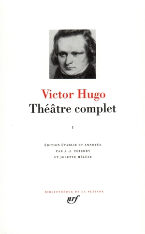 Théâtre complet. Vol. 1. Cromwell - Victor Hugo