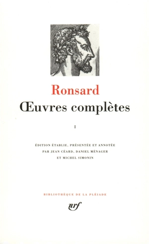 Oeuvres complètes. Vol. 1 - Pierre de Ronsard