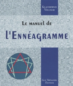 Le manuel de l'ennéagramme - Klausbernd Vollmar