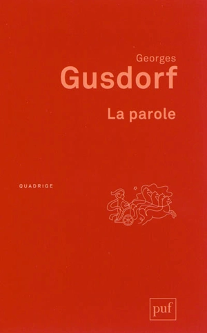 La parole - Georges Gusdorf