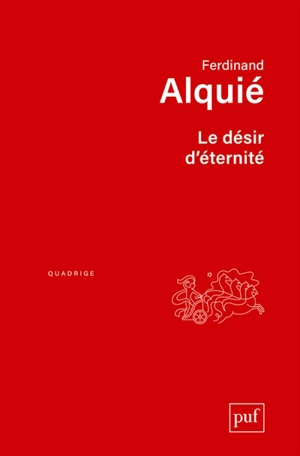 Le désir d'éternité - Ferdinand Alquié