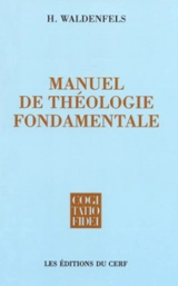 Manuel de théologie fondamentale - Hans Waldenfels