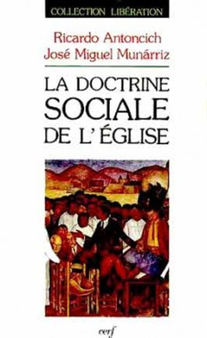 La Doctrine sociale de l'Eglise - Ricardo Antoncich