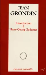 Introduction à Hans-Georg Gadamer - Jean Grondin