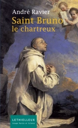 Saint Bruno le chartreux - André Ravier