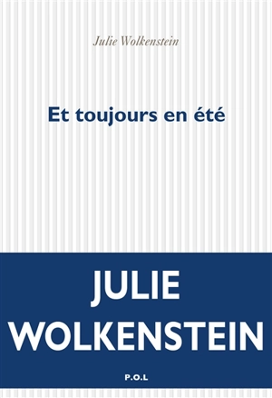 Et toujours en été - Julie Wolkenstein