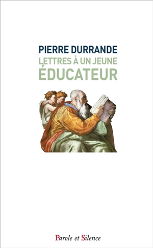 Lettres à un jeune éducateur - Pierre Durrande