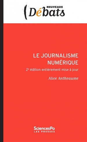 Le journalisme numérique - Alice Antheaume